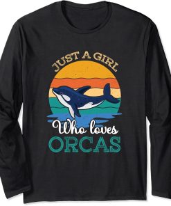 Orca Whale Just A Girl Who Loves Orcas Long Sleeve T-Shirt